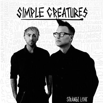 Simple Creatures: Strange Love (Vinyl LP)
