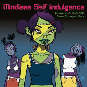 Mindless Self Indulgence: Frankenstein Girls Will Seem Strangely Sexy (Vinyl LP)