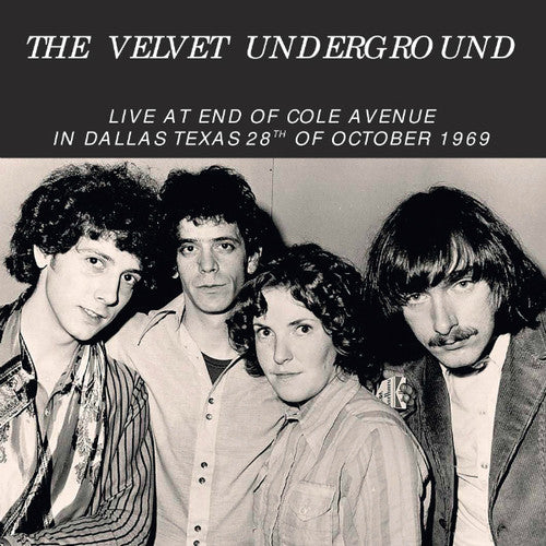 The Velvet Underground: Live at End of Cole Avenue in Dallas (Vinyl LP)