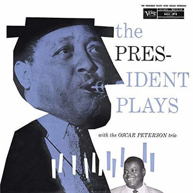 Young, Lester / Peterson, Oscar: The President Plays With The Oscar Peterson Trio (Vinyl LP)