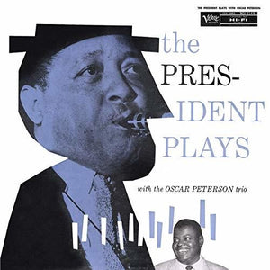 Young, Lester / Peterson, Oscar: The President Plays With The Oscar Peterson Trio (Vinyl LP)