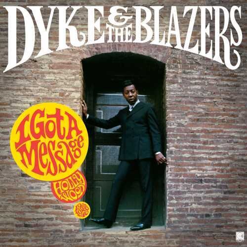 Dyke & Blazers: I Got A Message: Hollywood 1968-1970 (Vinyl LP)