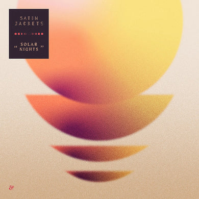 Satin Jackets: Solar Nights (Vinyl LP)