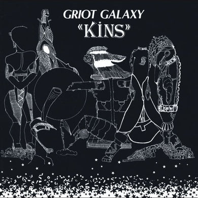 Griot Galaxy: Kins (Vinyl LP)