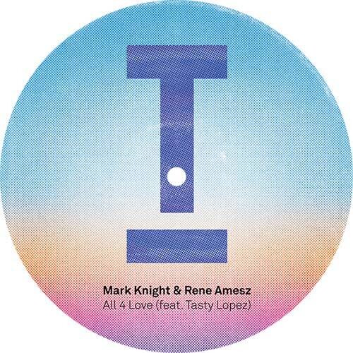 Knight, Mark / Amesz, Rene: All 4 Love (12-Inch Single)