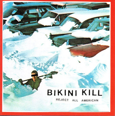 Bikini Kill: Reject All American (Vinyl LP)