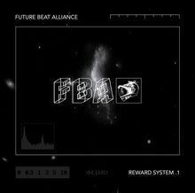 Future Beat Alliance: Reward System 1 (12-Inch Single)