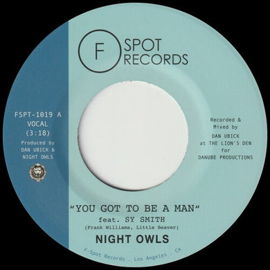 Night Owls: You Got To Be A Man / Gimme Little Sign (7-Inch Single)