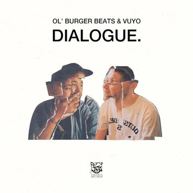 Ol Burger Beats & Vuyo: Dialogue (Vinyl LP)