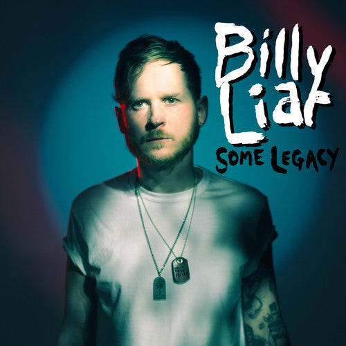 Billy Liar: Some Legacy (Vinyl LP)