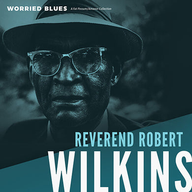 Wilkins, Reverend Robert: Worried Blues (Vinyl LP)