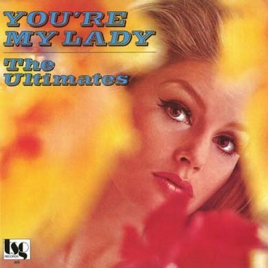 Ultimates: You're My Lady (Vinyl LP)