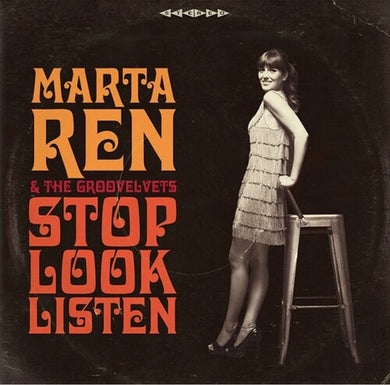 Marta Ren & the Groovelvets: Stop Look Listen (Vinyl LP)