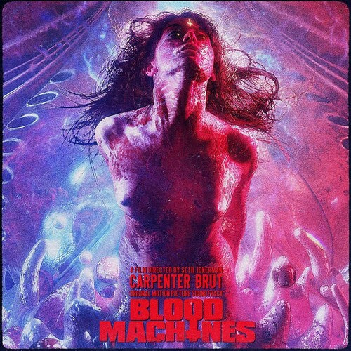 Carpenter Brut: Blood Machines (Original Motion Picture Soundtrack) (Vinyl LP)