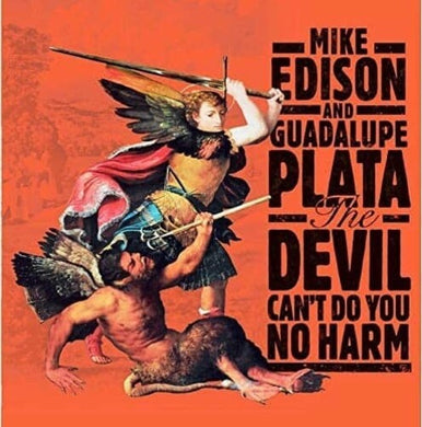Edison, Mike / Guadalupe Plata: The Devil Can't Do You No Harm (Vinyl LP)
