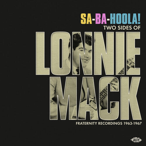 Mack, Lonnie: Sa-Ba-Holla! Two Sides Of Lonnie Mack - Fraternity Recordings 1963-1967 (Vinyl LP)