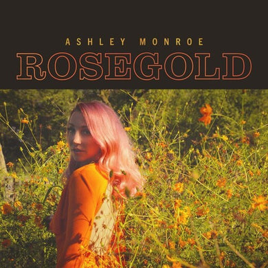 Monroe, Ashley: Rosegold (Vinyl LP)