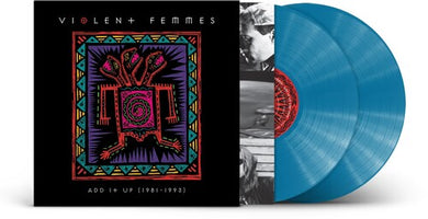 Violent Femmes: Add It Up (1981-1993) (Vinyl LP)