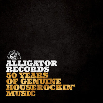 Various Artists: Alligator Records‚Äî50 Years Of Genuine Houserockin‚Äô Music / Various (Vinyl LP)