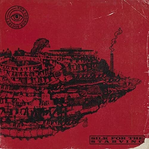 Lounge Society: Silk For The Starving (Vinyl LP)