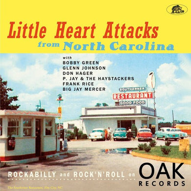 Little Heart Attacks From North Carolina / Various: Little Heart Attacks From North Carolina: Rockabilly And Rock 'n' Roll On Oak Records (Various Artists) (Vinyl LP)