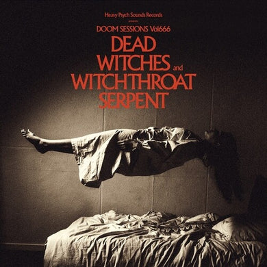 Dead Witches / Witchthroat Serpent: Doom Sessions Vol. 666 (Vinyl LP)