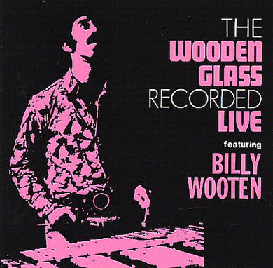 Wooden Glass: The Wooden Glass Recorded Live (Vinyl LP)