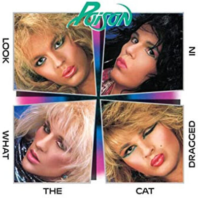 Poison: Look What The Cat Dragged In (Vinyl LP)