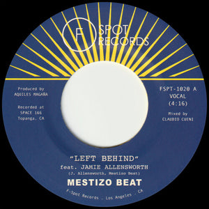 Mestizo Beat: Left Behind / I Want You (7-Inch Single)