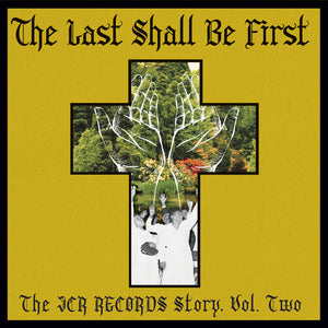Last Shall Be First: The Jcr Records Story 2 / Var: The Last Shall Be First: The JCR Records Story 2 (Various Artists) (Vinyl LP)