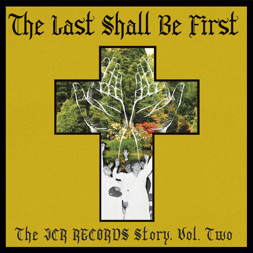 Last Shall Be First: The Jcr Records Story 2 / Var: The Last Shall Be First: The JCR Records Story 2 (Various Artists) (Vinyl LP)