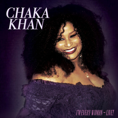 Chaka Khan: I'm Every Woman - Live! (Vinyl LP)