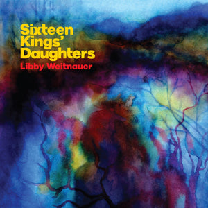 Weitnauer, Libby: Sixteen Kings' Daughters (7-Inch Single)