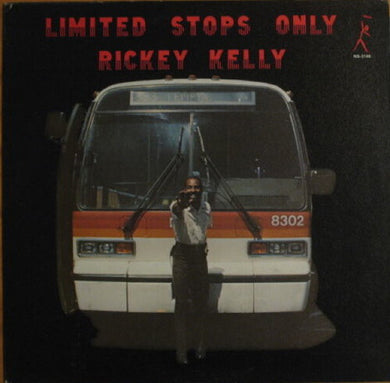 Kelly, Rickey: Limited Stops Only (Vinyl LP)