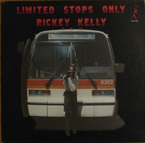 Kelly, Rickey: Limited Stops Only (Vinyl LP)