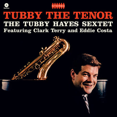 Hayes, Tubby: Tubby The Tenor [Limited 180-Gram Vinyl With Bonus Tracks] (Vinyl LP)