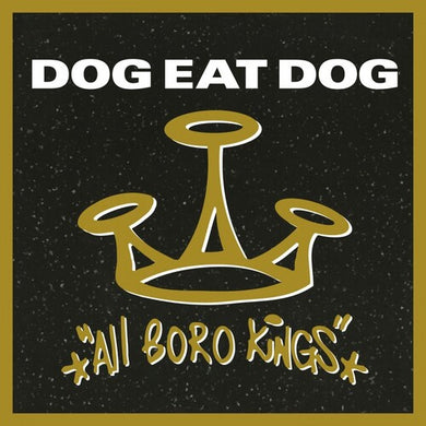 All Boro Kings [180-Gram Black Vinyl]by Dog Eat Dog (Vinyl Record)