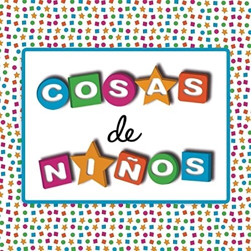Cosas De Ninos / Various: Cosas De Ninos / Various (Vinyl LP)