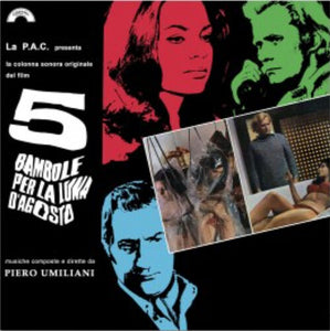 Umiliani, Piero: 5 Bambole Per La Luna D'Agosto (Five Dolls for an August Moon) (Original Motion Picture Soundtrack) (Vinyl LP)
