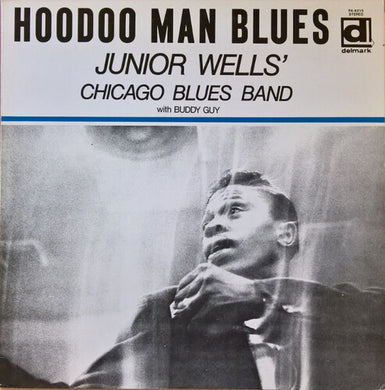 Hoodoo Man Bluesby Junior Wells' Chicago Blues Band (Vinyl Record)