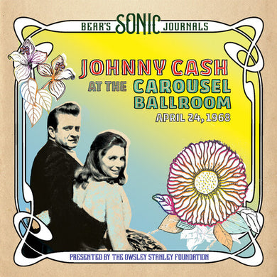 Bear's Sonic Journals: Johnny Cash, At the Carousel Ballroom, April 24 1968by Johnny Cash (Vinyl Record)