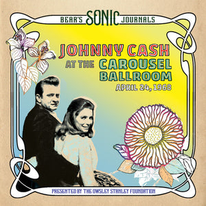 Bear's Sonic Journals: Johnny Cash, At the Carousel Ballroom, April 24 1968by Johnny Cash (Vinyl Record)