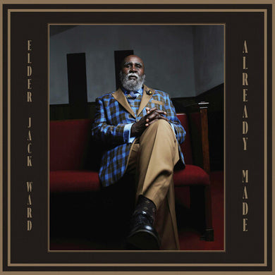 Already Madeby Elder Jack Ward (Vinyl Record)