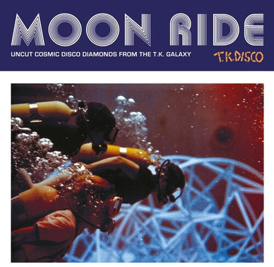 Moon Ride: Uncut Cosmic Disco Diamonds From The T.K. Galaxy / Variousby Moon Ride: Uncut Cosmic Disco Diamonds From the Tk (Vinyl Record)