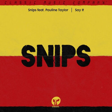 Say Itby Snips / Taylor, Pauline (Vinyl Record)