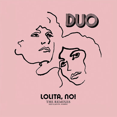 Lolita No!: The Remixesby Duo (Vinyl Record)