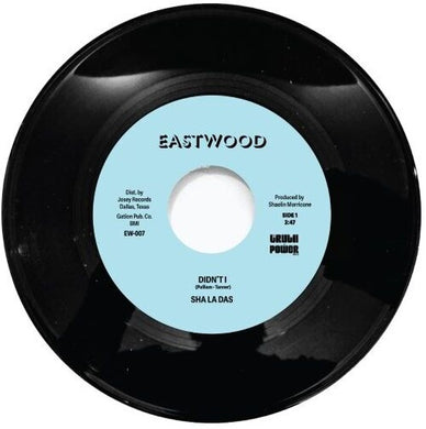 Sha La Das: Didn't I (7-Inch Single)