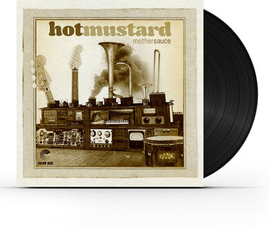 Hot Mustard: Mother Sauce (Vinyl LP)