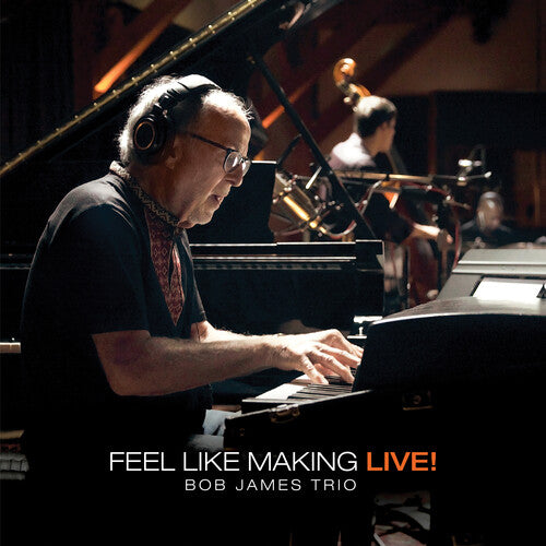 James, Bob: Feel Like Making LIVE! (Orange) (Limited Edition) (Vinyl LP)
