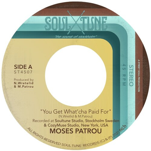 Patrou, Moses: You Get What'cha Paid For / Who's Gonna Save Me (7-Inch Single)